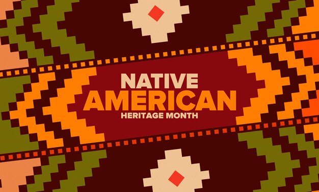 Plik wektorowy miesiąc dziedzictwa rdzennych amerykanów w listopadzie kultura indian amerykańskich tradycja wzór wektor