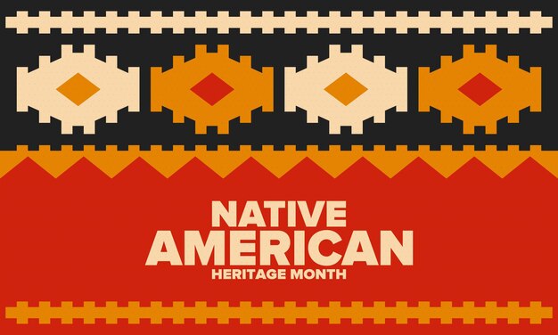 Plik wektorowy miesiąc dziedzictwa rdzennych amerykanów w listopadzie kultura indian amerykańskich tradycja wzór wektor