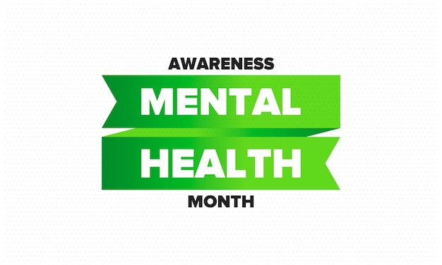 Miesiąc świadomości Zdrowia Psychicznego Podnoszenie świadomości Na Temat Zdrowia Psychicznego Medycyna I Opieka Zdrowotna Wektor