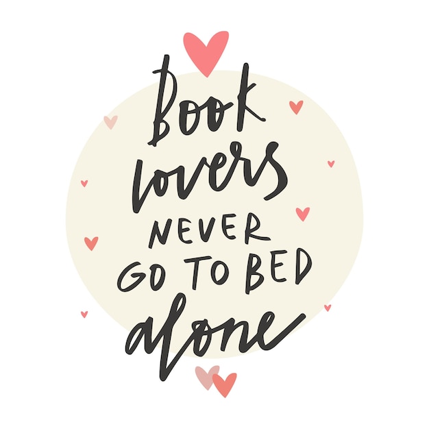 Plik wektorowy miłośnicy książek z napisami nigdy nie chodzą do łóżka sami