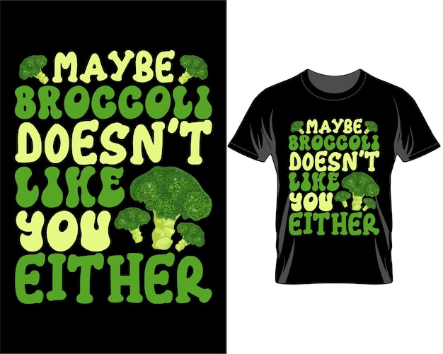 Może Brokuły Wegańskie Cytaty T Shirt Design Vector