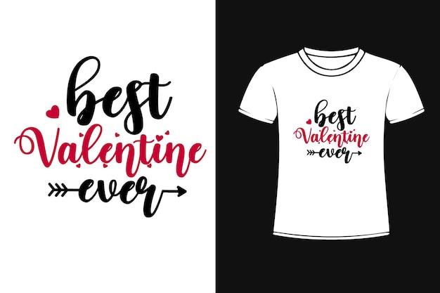 Najlepszy projekt koszulki Valentine Ever Typografia