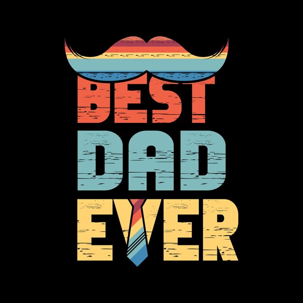 Plik wektorowy najlepszy projekt t shirt dad ever typografia
