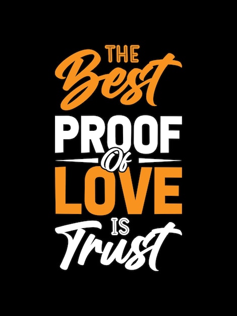 Najlepszym Dowodem Miłości Jest Motywacyjny Projekt Koszulki Zaufania