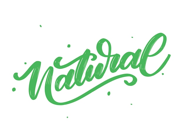 Naturalny Napis Kaligrafia Slogan