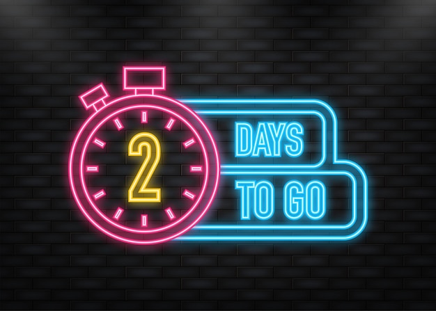 Neon Icon 2 Days To Go Plakat W Płaskim Stylu Ilustracji Wektorowych W Dowolnym Celu