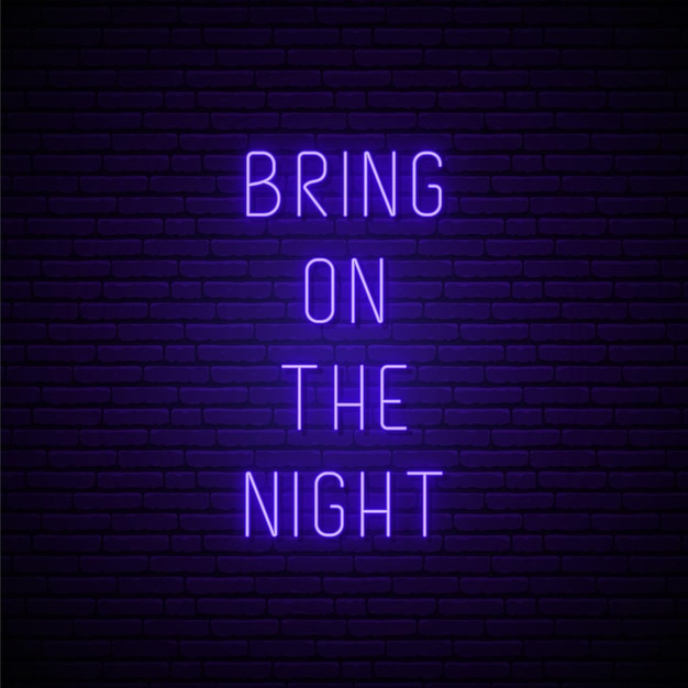 Neonowy Szyld Bring On The Night