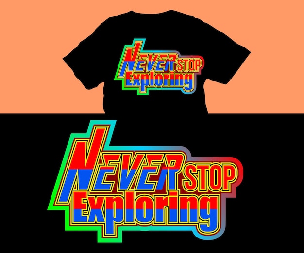 Never Stop Wektor Typografii T-shirt Projekt Cytat