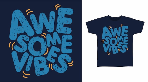 Niesamowita koncepcja typografii t shirt vibes