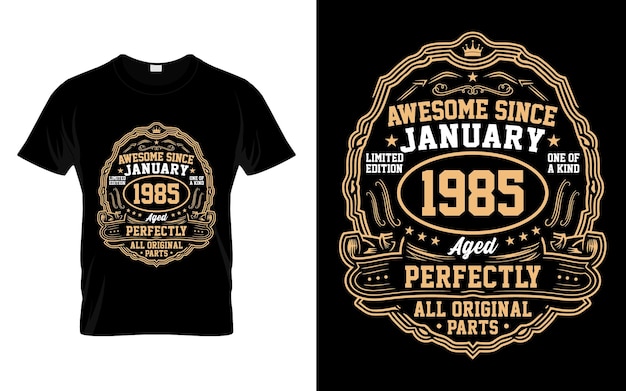 Plik wektorowy niesamowita koszulka z prezentami urodzinowymi w stylu vintage od stycznia 1985 roku