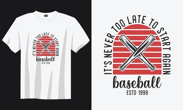Plik wektorowy nigdy nie jest za późno, aby zacząć od nowa vintage typografia baseball cytat ilustracja projektu koszulki