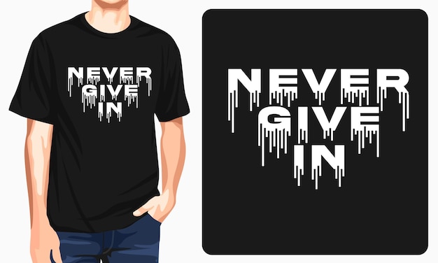 Nigdy Się Nie Poddawaj - Projekt Koszulki