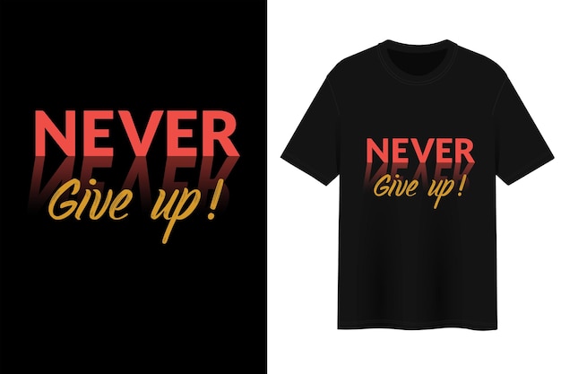 Nigdy Się Nie Poddawaj, Projekt Koszulki.