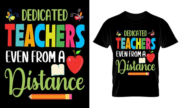 Plik wektorowy oddani nauczyciele nawet z daleka projekt koszulki