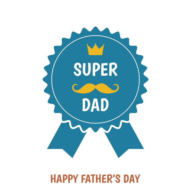 Plik wektorowy odznaka powitalna happy father's day. super tata. szablon płaski.