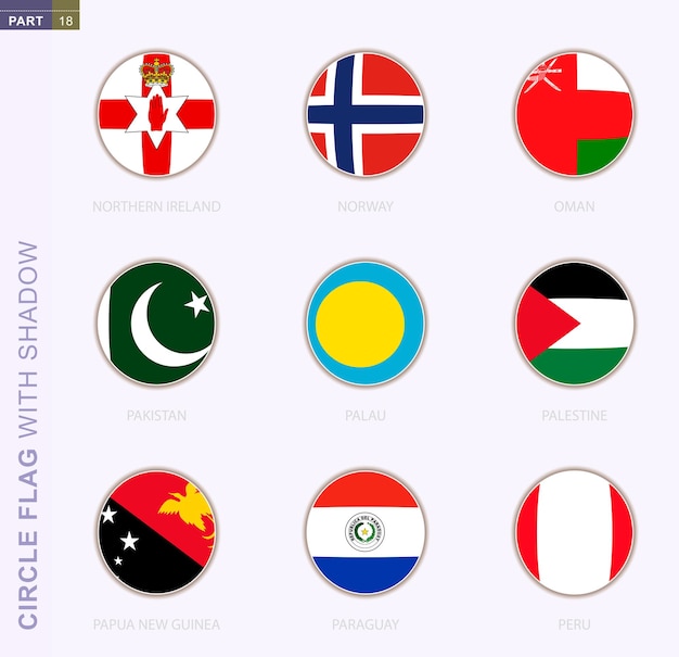 Okrągła Flaga Z Cieniem, Kolekcja Dziewięciu Okrągłych Flag. Flagi Wektorowe 9 Krajów: Irlandia Północna, Norwegia, Oman, Pakistan, Palau, Palestyna, Papua Nowa Gwinea, Paragwaj, Peru
