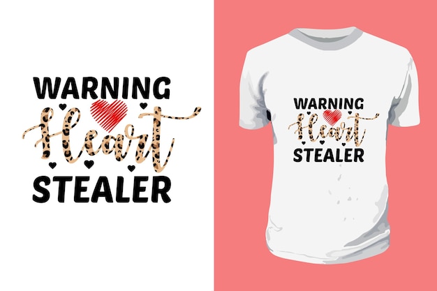 Ostrzeżenie Heart Stealer Sublimacja Walentynki Typografia Projekt Koszulki