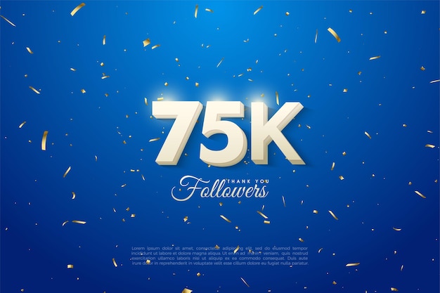 Plakat 75k zwolenników z białymi cyframi 3d.
