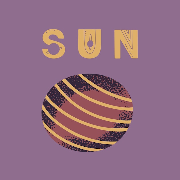 Plik wektorowy plakat z napisem słońce i planeta. ilustracja wektorowa do plakatów, grafik i kart