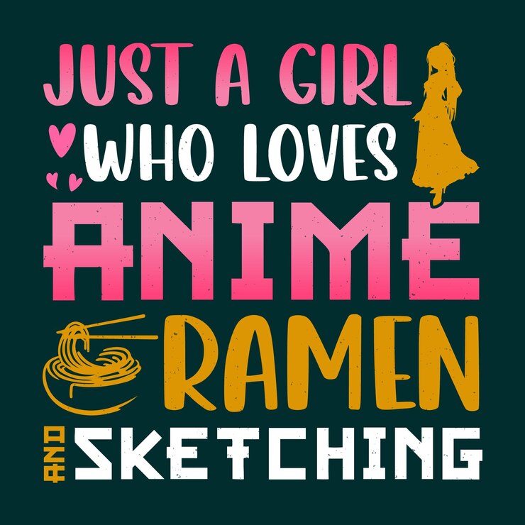 Po prostu dziewczyna, która kocha ramen anime i szkicowanie projektu koszulki