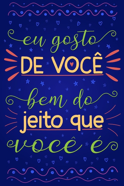 Portugalski Brazylijski Plakat Zachęcający. Tłumaczenie - Lubię Cię Taką, Jaką Jesteś.