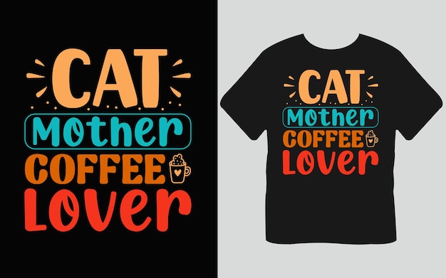 Plik wektorowy projekt koszulki cat mother coffee lover