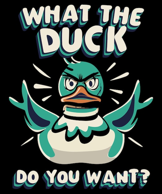 Projekt koszulki „Co do kaczki chcesz”.