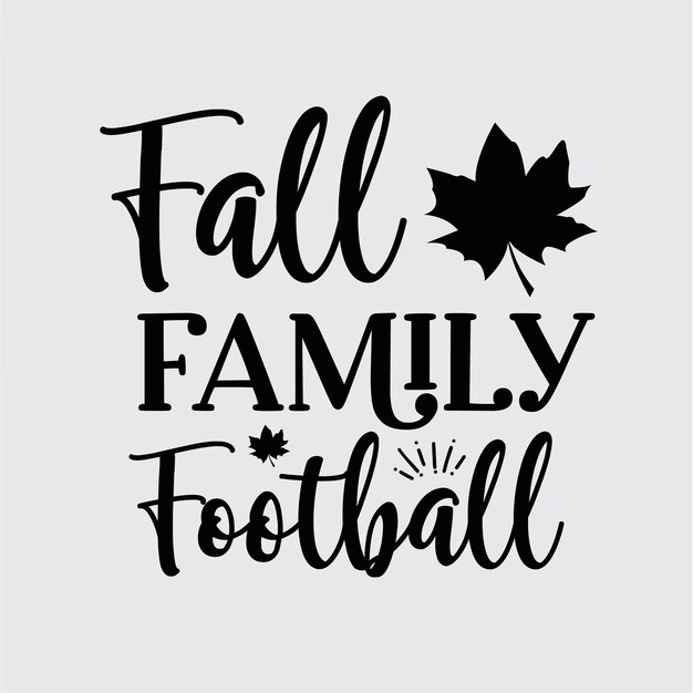 Projekt Koszulki Fall Family Football