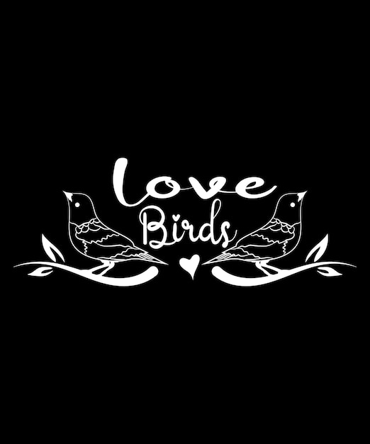 Plik wektorowy projekt koszulki love birds valentine