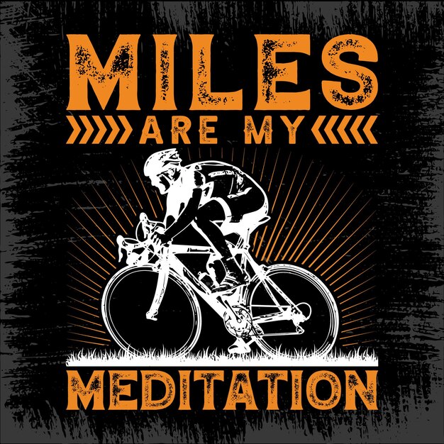 Plik wektorowy projekt koszulki miles to moja medytacja na rowerze z cytatami dla miłośników przygód pro vector