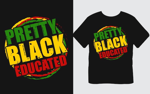 Plik wektorowy projekt koszulki pretty black educated black history