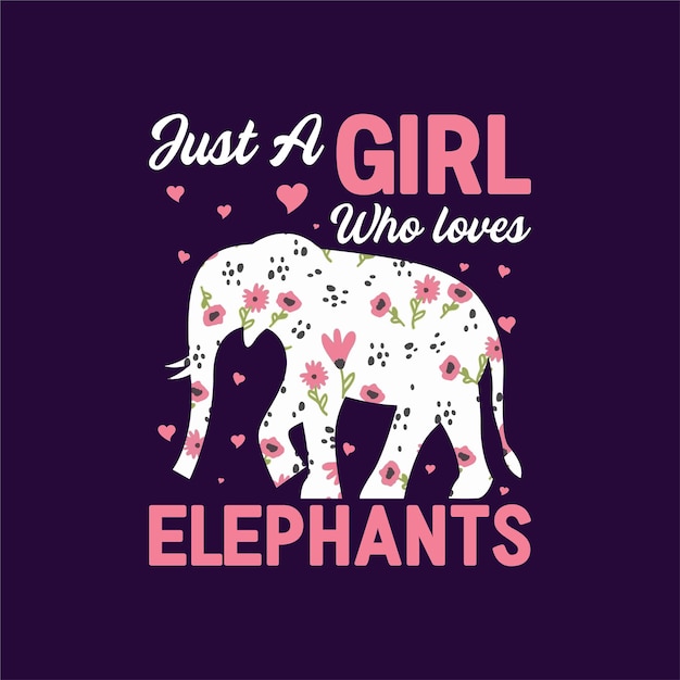 Plik wektorowy projekt koszulki tylko dziewczyna, która kocha słonie
