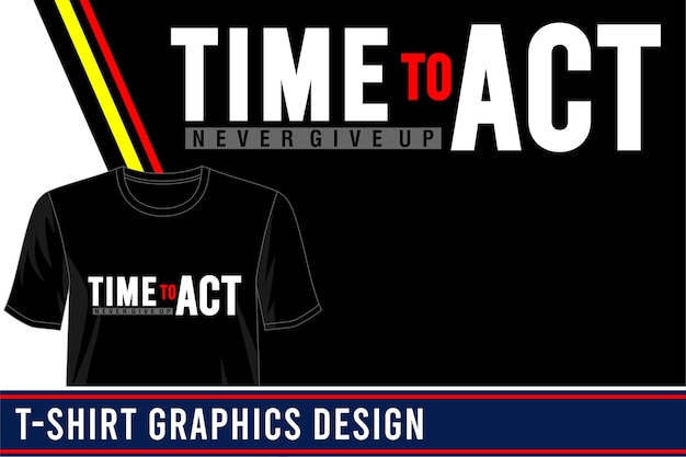 Plik wektorowy projekt koszulki typografii czas na działanie