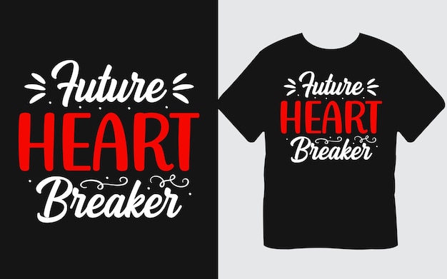 Plik wektorowy projekt koszulki walentynki future heart breaker