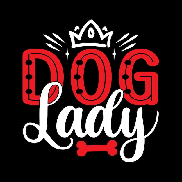 Projekt Koszulki Z Typografią Dog Lady