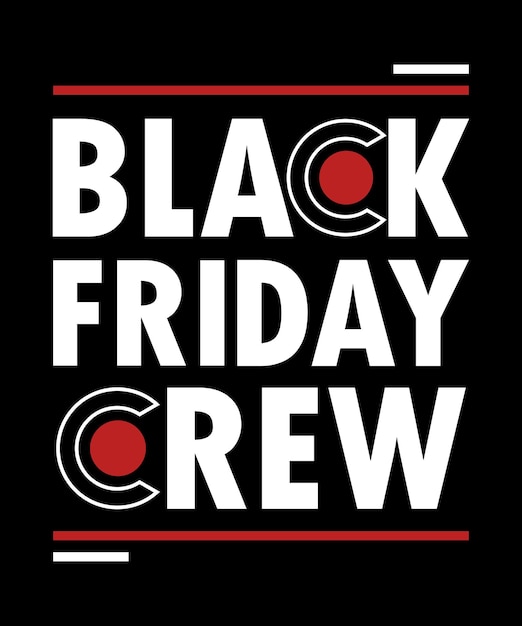 Plik wektorowy projekt typografii black friday crew