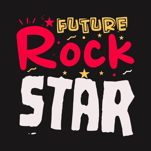 Projekt Typografii Future Rock Star Na Koszulkę