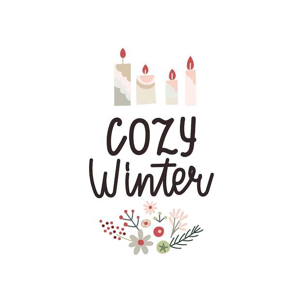 Plik wektorowy przytulne zimowe ręcznie rysowane napis cytat z florals i wystrój na białym tle element projektu dla kart okolicznościowych ilustracji wektorowych