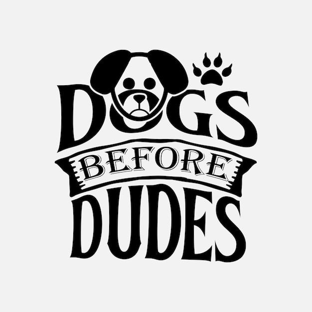 Plik wektorowy psy przed dudes svg najlepszy projekt koszulki typografia premium wektorów
