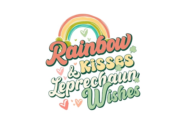 Plik wektorowy rainbow kisses and leprechaun życzy świętego patricka sublimation design