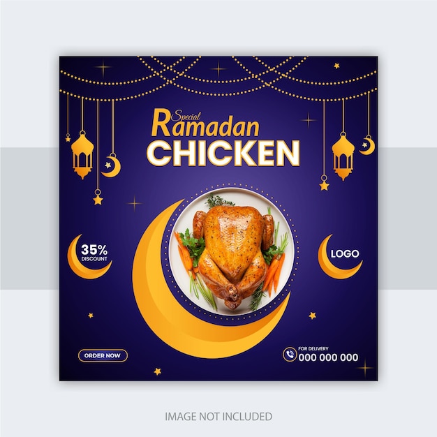 Ramadan Kareem Specjalne menu z kurczakiem Jedzenie w mediach społecznościowych Post Design