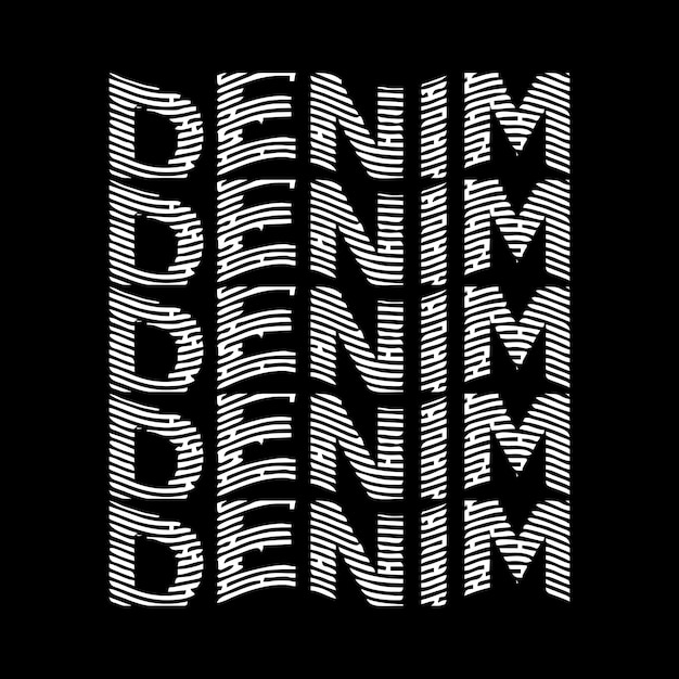 Raw Denim Effect Cool Design Typography Grunge Vector Design Text Illustration Sign T Shirt Graph