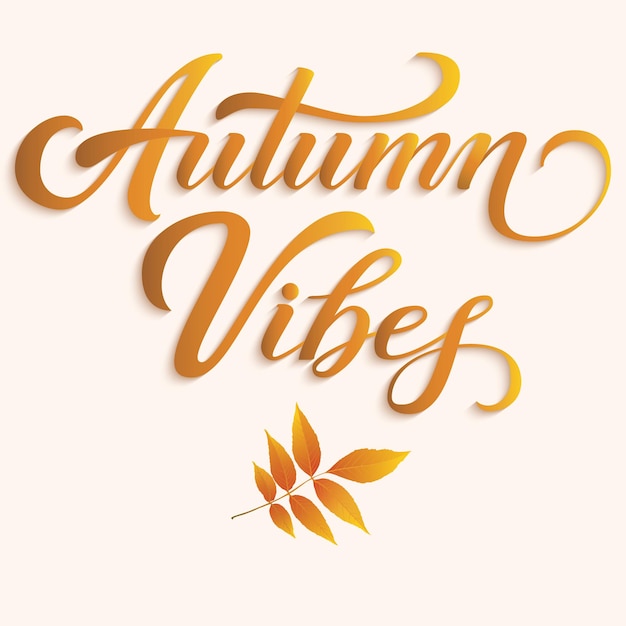 Ręcznie Rysowane Napis Autumn Vibes Z Jesiennymi Liśćmi