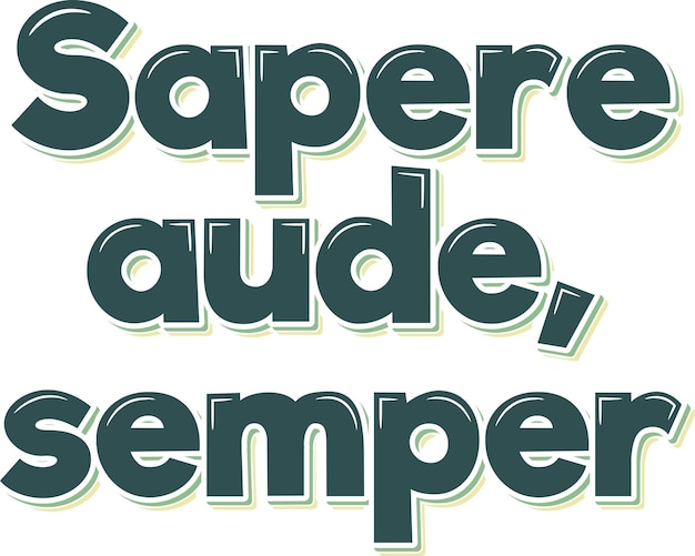 Sapere Aude napis wektor wzór