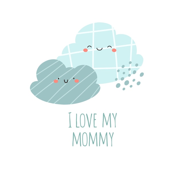 Śliczna Mała Chmurka Z Mamą Mówiącą „kocham Moją Mamę” Nadruk Wektorowy Na Ubrania Dla Dzieci Lub Dziecko