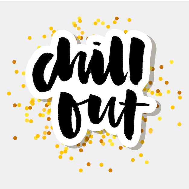 Slogan Chill Out Zdanie