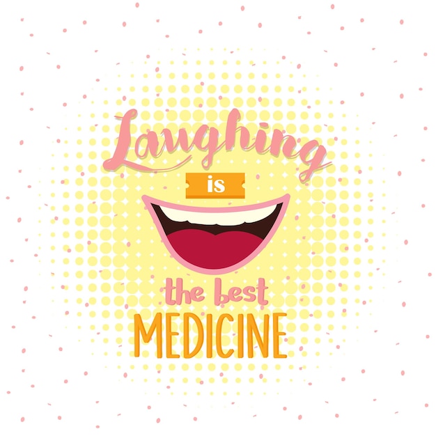 Śmiech Jest Najlepszym Lekarstwem Motywacja Cytuje Tekst Plakat O Uśmiechu Humor Nie Jest Zestresowany
