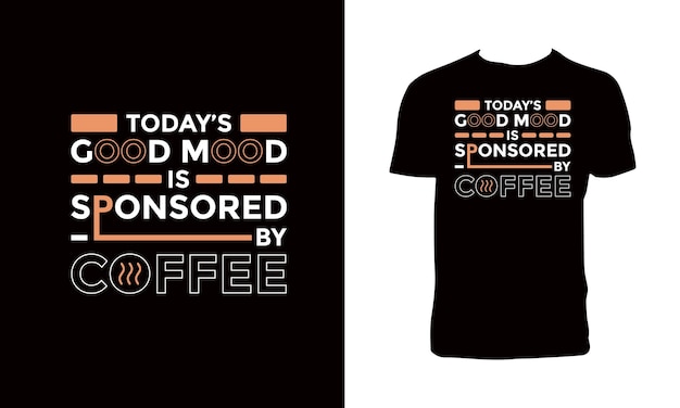 Sponsorowane Przez Coffee Typography T Shirt Design.