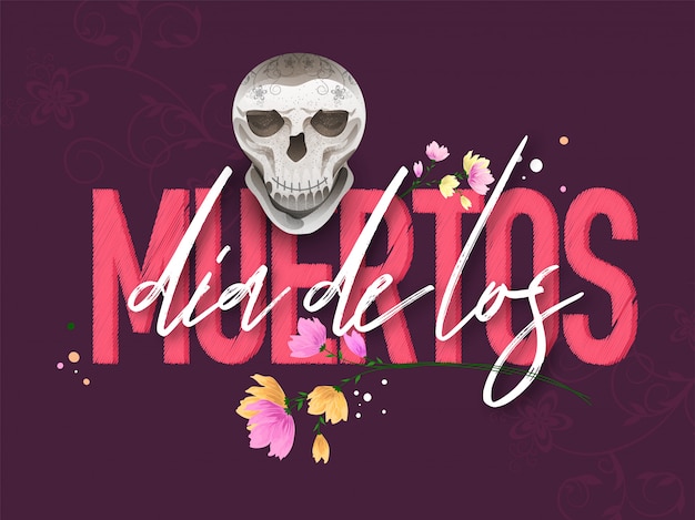 Stylowy Tekst Dia De Los Muertos Z Czaszką Na Fioletowym Kwiatowym Motywie Na Dzień Zmarłych Lub Plakat.