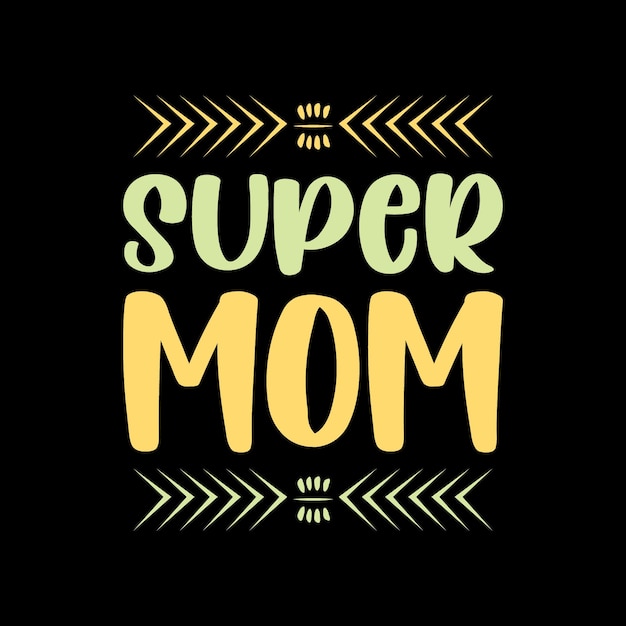 Super Mama Typografia Napis
